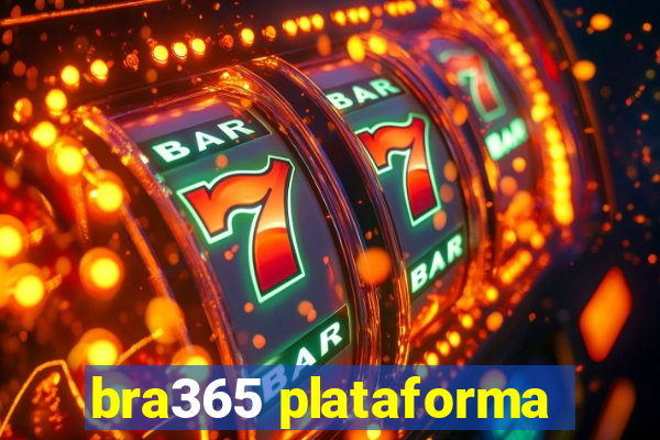 bra365 plataforma